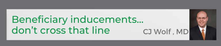 illegal beneficiary inducements...don't cross that line